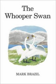 The Whooper Swan (Poyser Monographs)