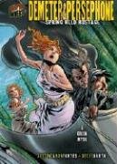 Demeter & Persephone: Spring Held Hostage (Graphic Myths and Legends)