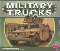 Military Trucks (Pebble Plus)