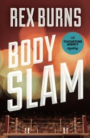 Body Slam (The Touchstone Agency Mysteries)