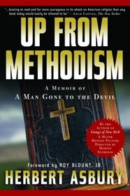 Up from Methodism: A Memoir of a Man Gone to the Devil