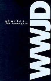 WWJD Stories for Teenagers
