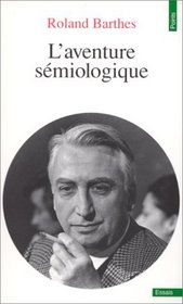 Laventure Semiologique (French Edition)