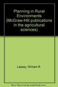 Planning in Rural Environments (McGraw-Hill publications in the agricultural sciences)