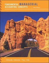 Fundamental Managerial Accounting Concepts: With Student Success CD, Topic Tackler, Net Tutor and OLC and Premium Card