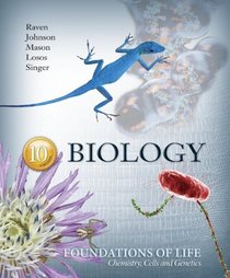 Biology, Volume 1: Foundations of Life: Chemistry, Cells and Genetics