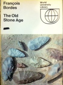 Old Stone Age (World University Library)