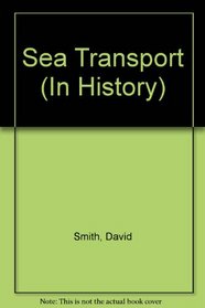 Sea Transport (In History)