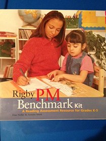 Rigby PM Benchmark Kit (A Reading Assessment Resource for Grades K-5)