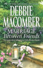 Marriage Between Friends: White Lace and Promises / Friends - and Then Some