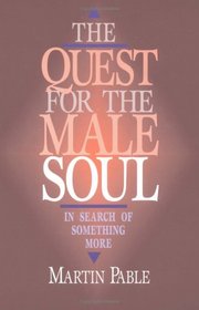 The Quest for the Male Soul