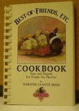 Best of Friends, Etc Cookbook (Best of Friends Cookbooks)