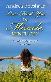 Love Finds You in Miracle Kentucky (Thorndike Press Large Print Christian Romance Series)