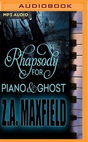 Rhapsody for Piano and Ghost (Audio MP3 CD) (Unabridged)