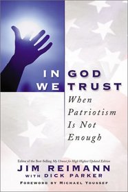 In God We Trust: When Patriotism Isn't Enough