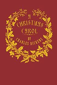 A Christmas Carol [Illustrated]: Being a Ghost Story of Christmas