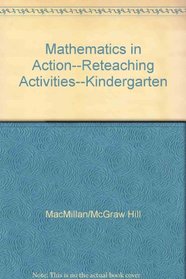 Mathematics in Action--Reteaching Activities--Kindergarten