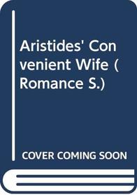 Aristides' Convenient Wife (Romance)