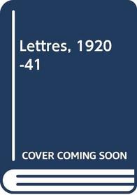 Lettres, 1920-41