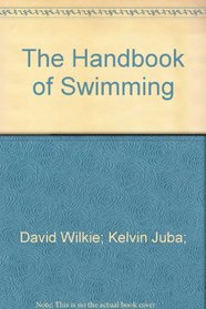 The handbook of swimming