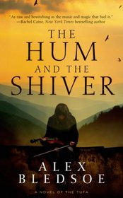The Hum and the Shiver (Tufa, Bk 1)