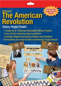 Discover the American Revolution: History Project Toolkit