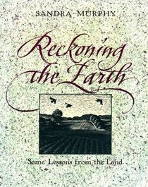 Reckoning the Earth: Some Lessons from the Land