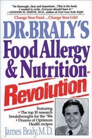 Dr. Braly's Food Allergy and Nutrition Revolution