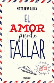 Amor puede fallar, El (Spanish Edition)