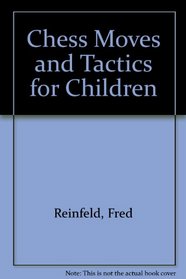 Chess Moves and Tactics for Children