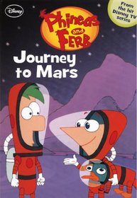 Journey To Mars (Turtleback School & Library Binding Edition) (Phineas & Ferb Chapter Books)