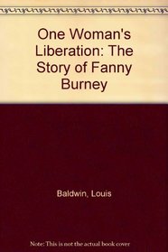 One Woman's Liberation: The Story of Fanny Burney