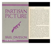 Partisan Picture (AUTHOR INSCRIBED FIRST EDITION)