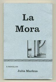 La Mora: A novel