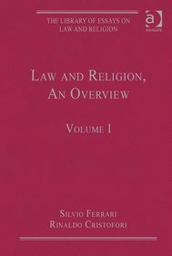 Law and Religion, an Overview (Library of Essays on Law and Religion)