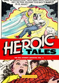 Heroic Tales (Vol. 2)  (The Bill Everett Archives)