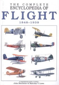 Complete Encyclopedia of Flight: 1848-1939