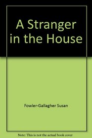 A stranger in the house