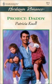 Project: Daddy (Baby Boom) (Harlequin Romance, No 3610)
