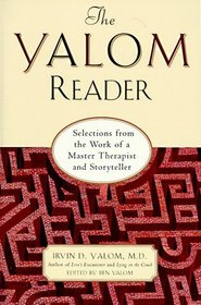 The Yalom Reader: Selections from the Work of a Master Therapist and Storyteller