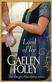 Lord of Ice. Gaelen Foley (Knight Miscellany Series)