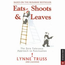 Eats, Shoots & Leaves: 2008 Day-To-Day Calendar