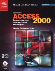 Microsoft Access 2000 Comprehensive Concepts and Techniques (Shelly Cashman (Paperback))