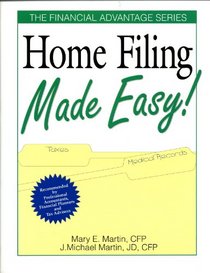 Home Filing Made Easy! (The Financial Advantage)