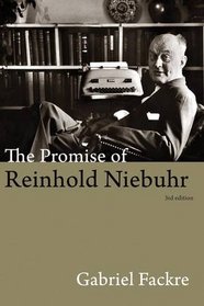 The Promise of Reinhold Niebuhr, Third Edition