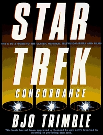The Star Trek Concordance: The A-to-Z Guide to the Classic Original Television Series and Films