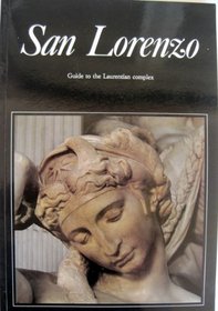 San Lorenzo: Guide to the Laurentian Complex