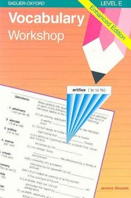 Vocabulary Workshop: Enhanced Edition Level E