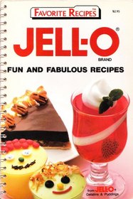 Favorite Recipes Jell-O (Fun and Fabulous Recipes)