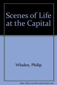 Scenes of Life at the Capital
